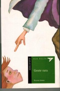 Portada GENTE RARA - RICARDO GOMEZ - EDELVIVES