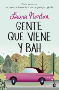 Portada GENTE QUE VIENE Y BAH - NORTON, LAURA - ESPASA CALPE