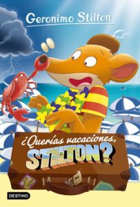 Portada GERONIMO STILTON 19 QUERIA VACACIONES - GERONIMO STILTON - PLANETA