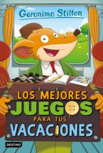 Portada GERONIMO STILTON 28 - LOS MEJORES JUEGOS PARA TUS - STILTON, GERONIMO - PLANETA