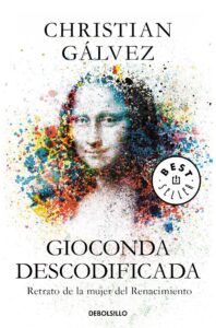 Portada GIOCONDA DESCODIFICADA. DEBOLSIL - GÁLVEZ, CHISTIANN - ALFAGUARA
