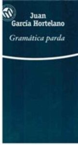 Portada GRAMATICA PARDA - JUAN GARCIA HORTELANO - MILLENIUM EL MUNDO