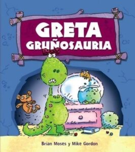 Portada GRETA GRUÑOSAURIA - Moses, Brian - ANAYA
