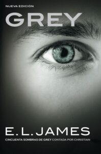 Portada GREY («CINCUENTA SOMBRAS» CONTADA POR CHRISTIAN GREY 1) - E.L. JAMES - PLANETA