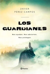 Portada GUARDIANES, LOS - NOS AYUDAN - NOS ADVIERTEN - NOS - PEREZ CAMPOS, JAVIER - CIRCULO DE LECTORES