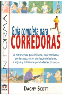 Portada GUIA COMPLETA PARA CORREDORAS - DAGNY SCOTT - TUTOR