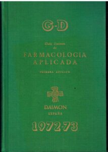 Portada GUIA DAIMON DE FARMACOLOGIA APLICADA 1972 - 73 G - D - VVAA - DAIMON