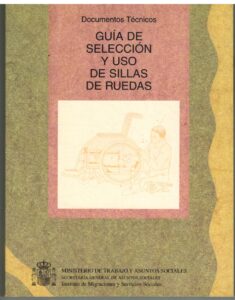 Portada GUIA DE SELECCION Y USO DE SILLAS DE RUEDAS - - - MINISTERIO DE TRABAJO Y ASUNTOS SOCIALES