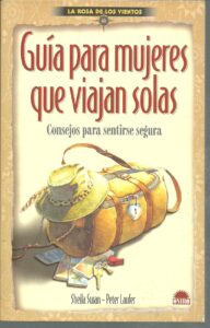 Portada GUIA PARA MUJERES QUE VIAJAN SOLAS - SHEILA SWAN / PETER LAUFER - ONIRO