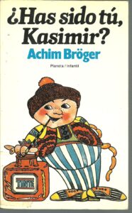 Portada ¿HAS SIDO TU KASIMIR? - ACHIM BRÖGER - PLANETA