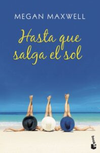 Portada HASTA QUE SALGA EL SOL - MEGAN MAXWELL - PLANETA