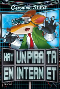 Portada HAY UN PIRATA EN INTERNET - GERONIMO STILTON - PLANETA