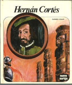 Portada HERNAN CORTES - CARMEN SOLER - AURIGA