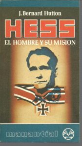 Portada HESS. EL HOMBRE Y SU MISION - J. BERNARD HUTTON - PLAZA Y JANES