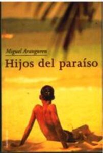 Portada HIJOS DEL PARAISO - MIGUEL ARANGUREN - MARTINEZ ROCA