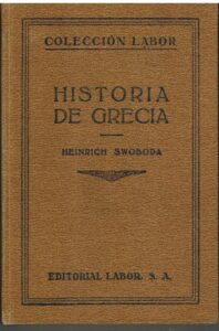 Portada HISTORIA DE GRECIA - HENRIC SWOBODA - LABOR