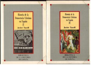 Portada HISTORIA DE LA DEMOCRACIA CRISTIANA EN ESPAÑA I  II - JAVIER TUSELL - SARPE