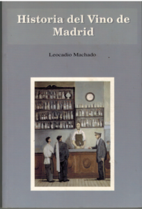 Portada HISTORIA DEL VINO DE MADRID - LEOCADIO MACHADO - LA LIBRERIA
