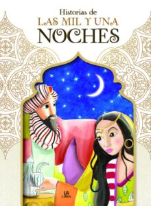 Portada HISTORIAS DE LAS MIL Y UNA NOCHES - RAMÍREZ, ALEJANDRA / CELIS, AGUSTÍN - LIBSA