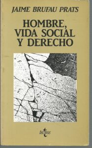 Portada HOMBRE VIDA SOCIAL Y DERECHO - JAIME BRUFAU PRATS - TECNOS