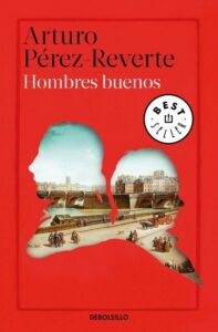 Portada HOMBRES BUENOS -  ARTURO PÉREZ-REVERTE - DEBOLSILLO