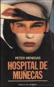 Portada HOSPITAL DE MUÑECAS - PETER MENEGAS - CIRCULO DE LECTORES