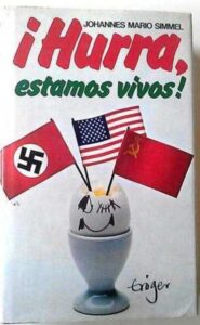 Portada ¡HURRA ESTAMOS VIVOS! - JOHANNES MARIO SIMMEL - MUNDO ACTUAL DE EDICIONES