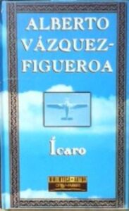 Portada ICARO - ALBERTO VAZQUEZ-FIGUEROA - ORBIS FABBRI