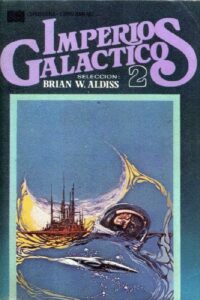 Portada IMPERIOS GALACTICOS 2 - BRIAN W ALDISS - BRUGUERA