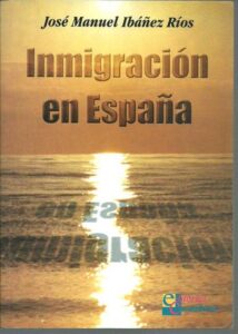 Portada INMIGRACION EN ESPAÑA - JOSE MANUEL IBAÑEZ RIOS - COMBRA