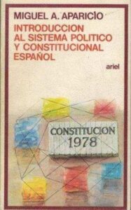 Portada INTRODUCCION AL SISTEMA POLITICO Y CONSTITUCIONAL  - MIGUEL A APARICIO - ARIEL