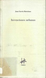Portada INVENCIONES URBANAS - JUAN GARCÍA HORTELANO - CUATRO EDICIONES