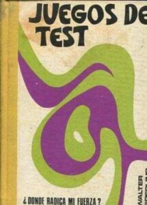Portada JUEGOS DE TEST ¿DONDE RADICA MI FUERZA? - WALTER SPERLING - VILAMALA
