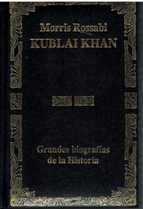 Portada KUBLAI KHAN - MORRIS ROSSABI - EDESCO