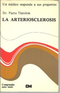 Portada LA ARTERIOSCLEROSIS - DR PIERRE THIROLOIX - ROBERT LAFFONT