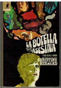 Portada LA BOTELLA ASESINA Y OTROS RELATOS DE HORROR - CHRISTINE BERNARD - MOLINO