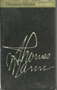 Portada LA CAIDA - THOMAS MANN - CIRCULO DE LECTORES