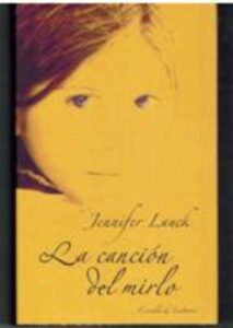 Portada LA CANCION DEL MIRLO - JENNIFER LAUCK - CIRCULO DE LECTORES