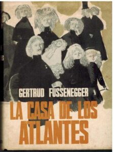 Portada LA CASA DE LOS ATLANTES - GERTRUD FUSSENEGGER - PLANETA