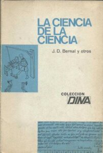 Portada LA CIENCIA DE LA CIENCIA - J D BERNAL Y OTROS - GRIJALBO