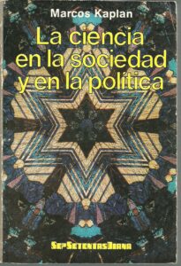 Portada LA CIENCIA EN LA SOCIEDAD Y EN LA POLITICA - MARCOS KAPLAN - SEP DIANA