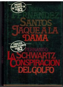 Portada LA CONSPIRACION DEL GOLFO  JAQUE A LA DAMA - F SCHWARTZ / J FERNANDEZ SANTOS - PLANETA