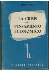 Portada LA CRISIS DEL PENSAMIENTO ECONOMICO - HENRY DENIS - VERGARA