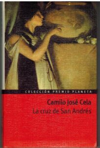 Portada LA CRUZ DE SAN ANDRES - CAMILO JOSE CELA - PLANETA