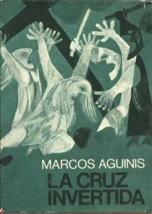 Portada LA CRUZ INVERTIDA - MARCOS AGUINIS - PLANETA