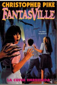 Portada LA CUEVA EMBRUJADA - CHRISTOPHER PIKE - EDICIONES B