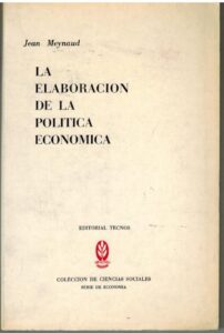 Portada LA ELABORACION DE LA POLITICA ECONOMICA - JEAN MEYNAUD - TECNOS