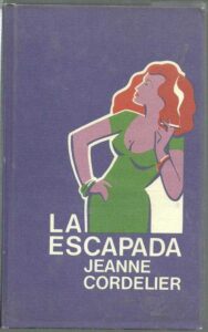 Portada LA ESCAPADA - JEANNE CORDELIER - CIRCULO DE LECTORES
