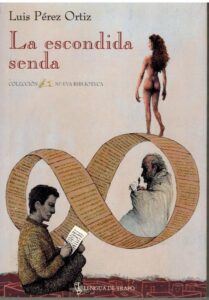 Portada LA ESCONDIDA SENDA - LUIS PEREZ ORTIZ - LENGUA DE TRAPO