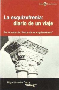 Portada LA ESQUIZOFRENIA: DIARIO DE UN VIAJE - MIGUEL GONZALEZ PURROY  - DESCLEE DE BROUWER